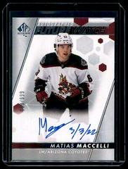 Matias Maccelli [Inscribed Autograph] #115 Hockey Cards 2022 SP Authentic Prices