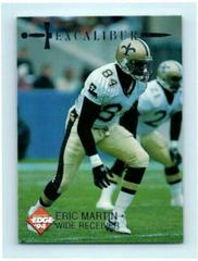 Eric Martin Football Cards 1994 Collector's Edge Excalibur Prices