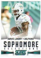 Jarvis Landry #12 Football Cards 2015 Panini Score Sophomore Selections Prices