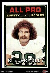 Bill Bradley #143 Football Cards 1974 Topps Prices