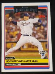 Trevor Hoffman #UH175 Baseball Cards 2006 Topps Updates & Highlights Prices