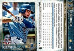 Eric Hosmer #33 Baseball Cards 2015 Topps Opening Day Prices