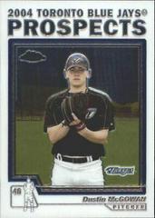 Dustin McGowan #T96 Baseball Cards 2004 Topps Chrome Traded Prices