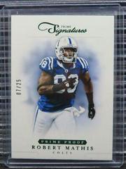 Robert Mathis [Prime Proof Red] #121 Football Cards 2012 Panini Prime Signatures Prices