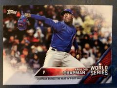 Aroldis Chapman #WS-5 Baseball Cards 2016 Topps Chicago Cubs World Series Champions Prices