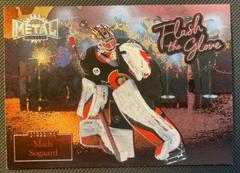 Mads Sogaard #FL-38 Hockey Cards 2022 Skybox Metal Universe Flash the Glove Prices