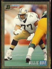 Willie Roaf [Foil] #421 Football Cards 1993 Bowman Prices