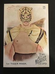 1st Tiger Mask #166 Baseball Cards 2019 Topps Allen & Ginter Prices