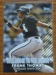Frank Thomas [Gold] #WTTS-10 Baseball Cards 2022 Topps Welcome to the Show Prices