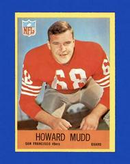 Howard Mudd #175 Football Cards 1967 Philadelphia Prices