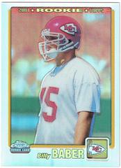 Billy Baber [Rookie Refractor] #297 Football Cards 2001 Topps Chrome Prices
