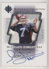J.P. Losman #US-JP Football Cards 2004 Upper Deck Ultimate Collection Signatures Prices