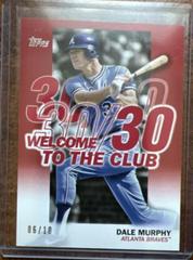 Dale Murphy [Red] #WC-7 Baseball Cards 2023 Topps Welcome to the Club Prices