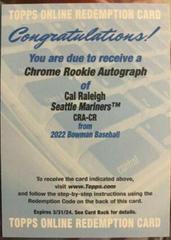 Cal Raleigh #CRA-CR Baseball Cards 2022 Bowman Chrome Rookie Autographs Prices