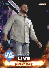 Bully Ray #71 Wrestling Cards 2013 TriStar TNA Impact Live Prices