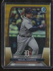 Miguel Cabrera [Gold] Baseball Cards 2023 Bowman Chrome Prices