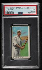 Al Burch [Batting] #NNO Baseball Cards 1909 T206 Sweet Caporal 150 Factory 30 Prices