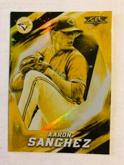 Aaron Sanchez [Gold Minted] #117 Baseball Cards 2017 Topps Fire Prices