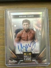 Urijah Faber [Refractor] #HFA-UFA Ufc Cards 2024 Topps Chrome UFC Hall of Fame Autograph Prices