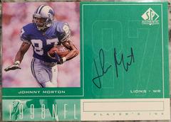 Johnnie Morton Football Cards 1998 SP Authentic Player's Ink Prices