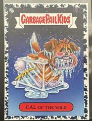 Cal Of The Wild [Gray] #11b Garbage Pail Kids Book Worms Prices