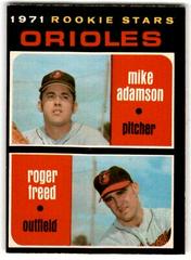 Orioles Rookies [M. Adamson, R. Freed] Baseball Cards 1971 O Pee Chee Prices