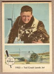1953 Ted Crash [Lands Jet] #47 Baseball Cards 1959 Fleer Ted Williams Prices