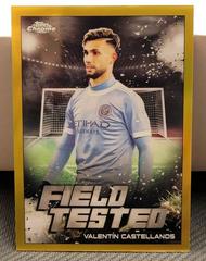 Valentin Castellanos [Gold] Soccer Cards 2022 Topps Chrome MLS Field Tested Prices