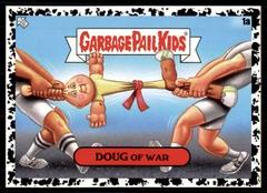 Doug of War [Black] #1a Garbage Pail Kids at Play Prices