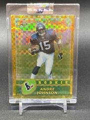 Andre Johnson [Gold Xfractor] Football Cards 2003 Topps Chrome Prices
