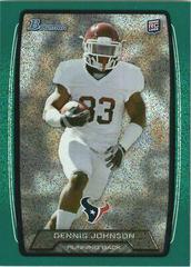 Dennis Johnson [Silver Ice Green] Football Cards 2013 Bowman Prices