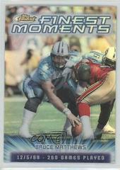 Bruce Matthews [Refractor] Football Cards 2000 Topps Finest Moments Prices