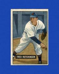 Fred Hutchinson #141 Baseball Cards 1951 Bowman Prices