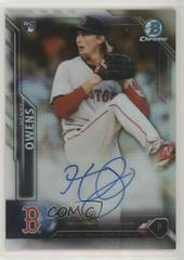 Henry Owens [Refractor] Baseball Cards 2016 Bowman Chrome Rookie Autographs Prices