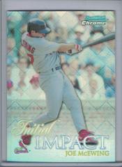 Joe McEwing [Refractor] Baseball Cards 1999 Bowman Chrome Impact Prices