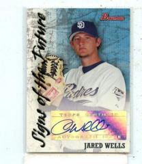 Jared Wells [autograph] Baseball Cards 2007 Bowman Signs of the Future Prices