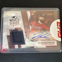 Ian Anderson #WCA-IA Baseball Cards 2022 Topps World Series Champion Autographs Prices