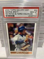 George Brett [No Patch & Taped Knuckles] #42 Baseball Cards 2003 Topps Gallery HOF Prices