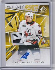 Danil Gushchin [Gold Autograph Patch] #3 Hockey Cards 2021 SP Game Used CHL Prices