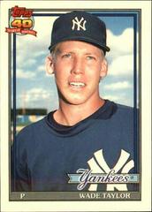 Wade Taylor Baseball Cards 1991 Topps Traded Tiffany Prices