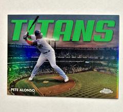 Pete Alonso [Green] #CT-13 Baseball Cards 2023 Topps Chrome Titans Prices