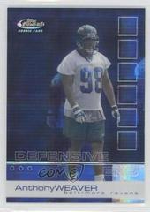 Anthony Weaver [Xfractor] #113 Football Cards 2002 Topps Finest Prices