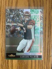 Carson Palmer [Green Refractor] #4 Football Cards 2008 Topps Finest Prices