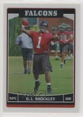 D.J. Shockley [Refractor] #207 Football Cards 2006 Topps Chrome Prices