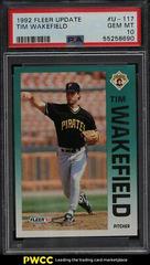 Tim Wakefield #U-117 Baseball Cards 1992 Fleer Update Prices
