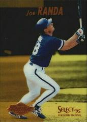 Joe Randa #121 Baseball Cards 1995 Select Certified Prices