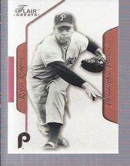Robin Roberts #46 Baseball Cards 2003 Flair Greats Prices