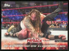 Bray Wyatt Defeats Randy Orton in a House of Horrors Match #35 Wrestling Cards 2018 Topps WWE Road To Wrestlemania Prices
