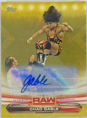 Chad Gable [Autograph Gold] #16 Wrestling Cards 2019 Topps WWE RAW Prices