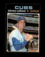 Johnny Callison Baseball Cards 1971 O Pee Chee Prices